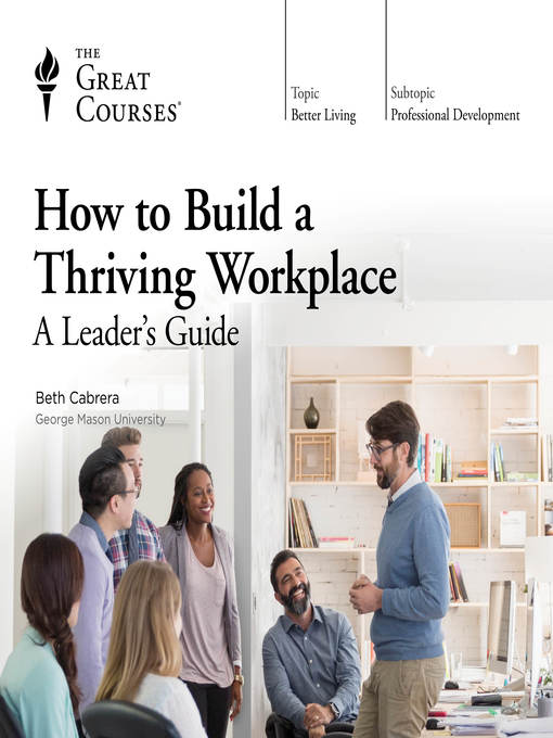 Title details for How to Build a Thriving Workplace by Beth  Cabrera - Available